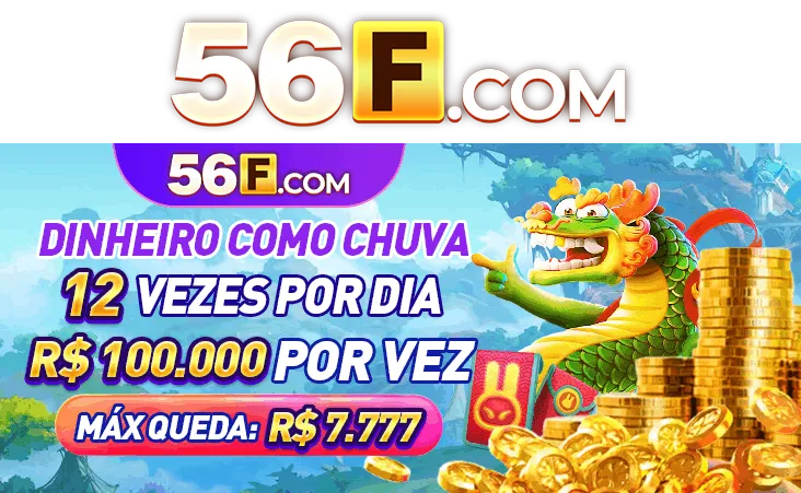 56F Ganhe R$ 100,00 Gratis